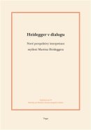 Heidegger v dialogu - Aleš Novák