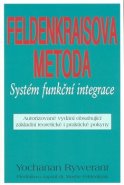 Feldenkraisova metoda-Systém funkční integrace - Yochanan Rywerant