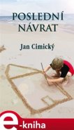 Poslední návrat - Jan Cimický