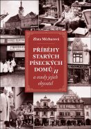 Příběhy starých píseckých domů a osudy jejich obyvatel II.