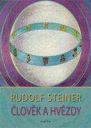 Člověk a hvězdy - Rudolf Steiner