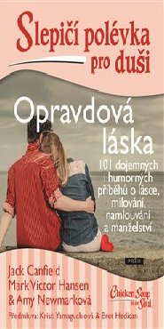 Slepičí polévka pro duši - Opravdová láska