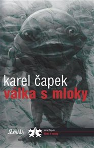 Válka s mloky - Karel Čapek