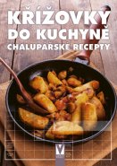 Křížovky do kuchyně- Chalupářské recepty