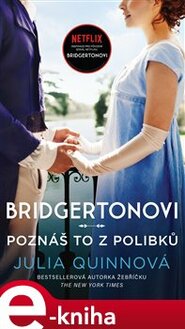 Poznáš to z polibků - Julia Quinnová