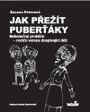 Jak přežít puberťáky - Zuzana Peterová