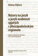 Názory na jazyk a jazyk osobností spjatých s jihozápadočeským regionem