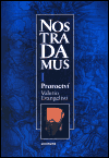 Nostradamus I. - Proroctví - Valerio Evangelisti