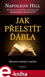 Jak přelstít ďábla - Napoleon Hill