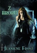 Z hrobu - Jeaniene Frost