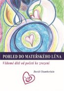 Pohled do mateřského lůna - David Chamberlain