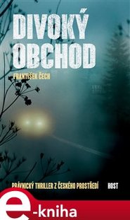 Divoký obchod - František Čech