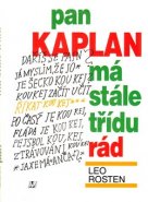 Pan Kaplan má stále třídu rád - Leo Rosten