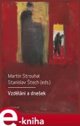 Vzdělání a dnešek - Martin Strouhal, Stanislav Štech