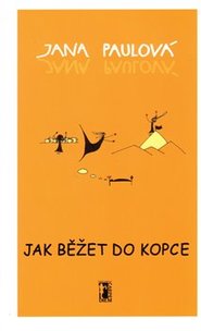 Jak běžet do kopce - Jana Paulová