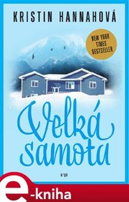 Velká samota - Kristin Hannahová