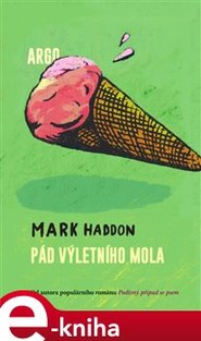 Pád výletního mola - Mark Haddon