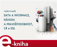 Data a informace, náhoda a pravděpodobnost, C# a SQL - Vojtěch Pospíšil