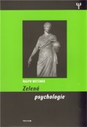 Zelená psychologie - Ralph Metzner, Luděk Louis Pober