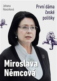 Miroslava Němcová - První dáma české politiky