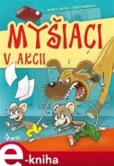 Myšiaci v Akci - Peter S. Milan