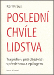 Poslední chvíle lidstva - Karl Kraus