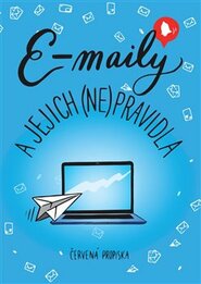 E-maily a jejich (ne)pravidla - Lucie Straková, Červená propiska, Karla Tchauwou Tchuisseu