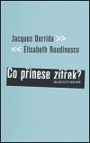 Co přinese zítřek? - Jacques Derrida, Élisabeth Roudinesco