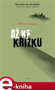 Až ke křížku - Klára Teršová