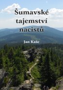 Šumavské tajemství nacistů