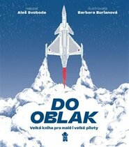 Do oblak – Velká kniha pro malé i velké piloty
