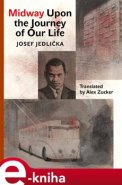 Midway Upon the Journey of Our Life - Josef Jedlička