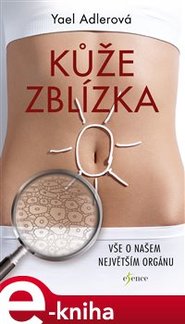 Kůže zblízka - Yael Adlerová