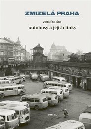 Zmizelá Praha-Autobusy a jejich linky