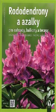 Rododendrony a azalky pro zahrady, balkony a terasy