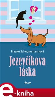 Jezevčíkova láska - Frauke Scheunemannová