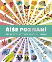Říše poznání: Obrazový průvodce věděním lidstva