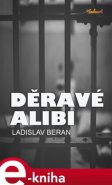 Děravé alibi - Ladislav Beran