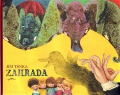 Zahrada /Jiří Trnka/ - Jiří Trnka