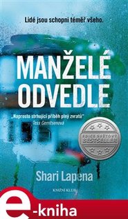 Manželé odvedle - Shari Lapena