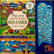 Moje první zvuková knížka - AUTA A STROJE