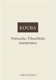 Nietzsche. Filosofická interpretace
