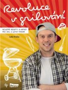 Revoluce v grilování - Ladislav Hruška