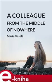 A colleague from the middle of nowhere - Martina Veselá