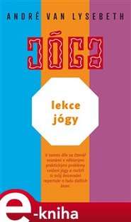 Lekce jógy - André Van Lysebeth