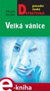 Velká vánice - Milan Dušek