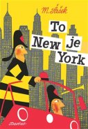 To je New York - Miroslav Šašek