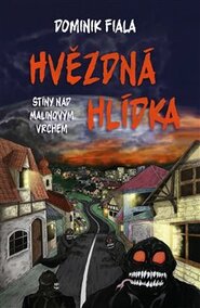 Stíny nad Malinovým vrchem: Hvězdná hlídka