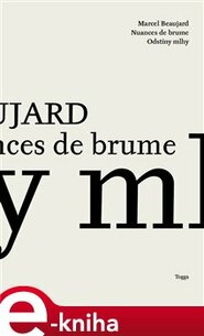 Odstíny mlhy / Nuances de Brume - Marcel Beaujard