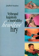 Vybrané kapitoly z metodiky houslové hry